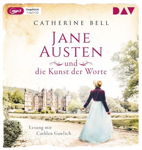 Catherine Bell: Jane Austen und die Kunst der Worte, MP3-CD