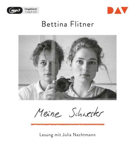 Bettina Flitner: Meine Schwester, MP3-CD