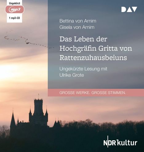 Bettina Von Arnim: Das Leben der Hochgräfin Gritta von Rattenzuhausbeiuns, MP3-CD