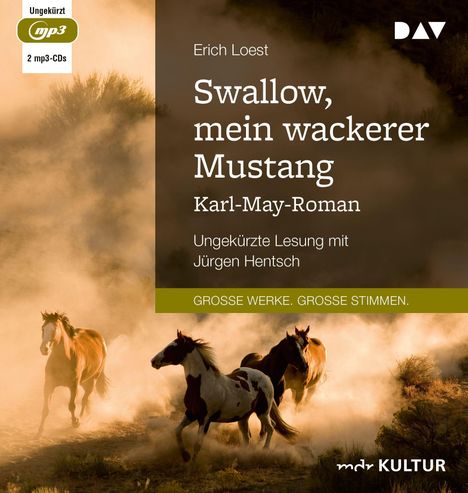 Erich Loest: Swallow, mein wackerer Mustang. Karl-May-Roman, 2 MP3-CDs