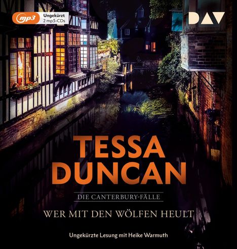 Tessa Duncan: Wer mit den Wölfen heult. Die Canterbury-Fälle, 2 MP3-CDs