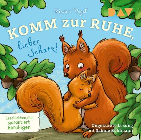 Kirsten Vogel: Komm zur Ruhe, lieber Schatz! Geschichten, die garantiert beruhigen, CD