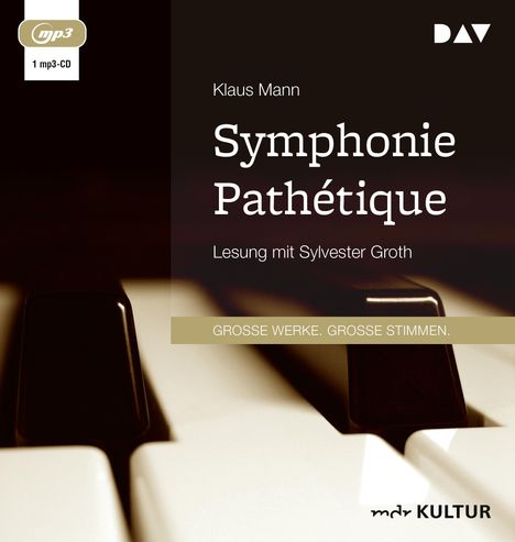 Klaus Mann: Symphonie Pathétique. Ein Tschaikowsky-Roman, MP3-CD