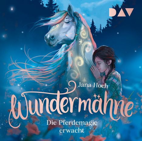 Jana Hoch: Wundermähne - Teil 1: Die Pferdemagie erwacht, CD