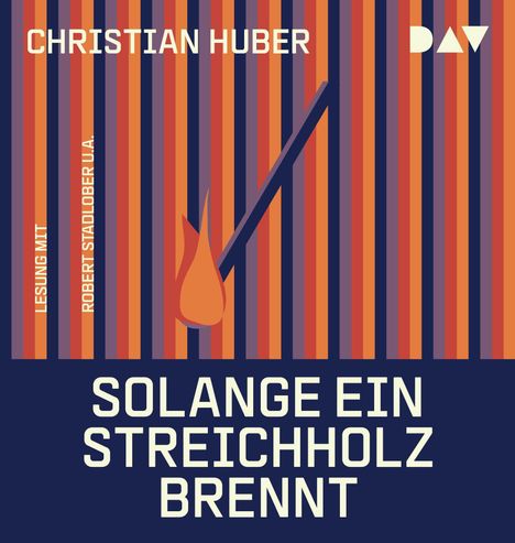 Christian Huber: Solange ein Streichholz brennt, MP3-CD