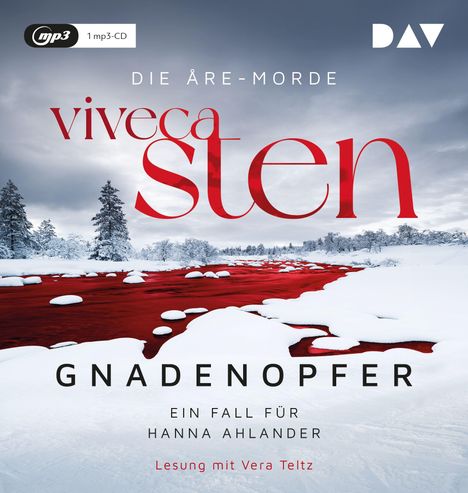 Text: "Die Åre-Morde", "Viveca Sten", "Gnadenopfer", "Ein Fall für Hanna Ahlander", "Lesung mit Vera Teltz". Winterlandschaft mit rotem Fluss.