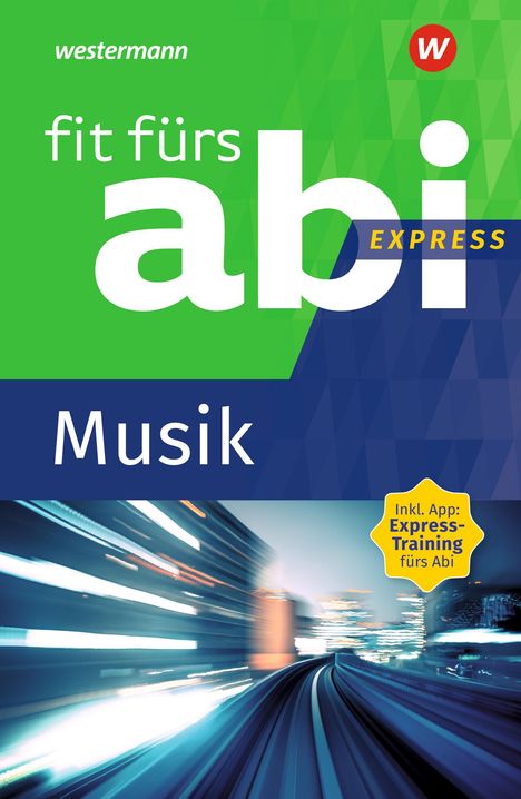 Jürgen Rettenmaier: Fit fürs Abi Express. Musik, Buch