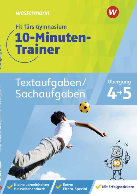Tanja Blumberg: Fit fürs Gymnasium - Der 10-Minuten-Trainer. Übertritt 4 / 5 Mathematik Textaufgaben/Sachaufgaben, Buch