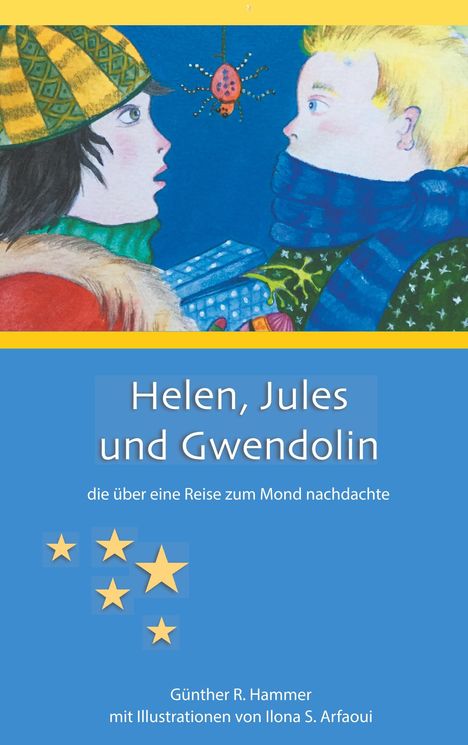 Günther Hammer: Helen, Jules und Gwendolin, Buch