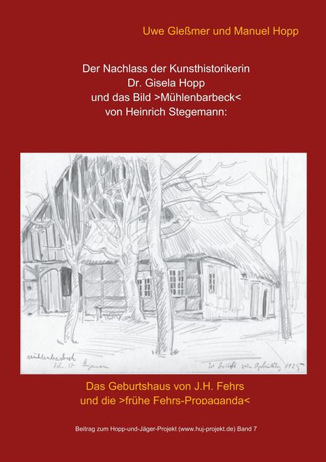 Manuel Hopp: Der Nachlass der Kunsthistorikerin Dr. Gisela Hopp und das Bild >Mühlenbarbeck< von Heinrich Stegemannn, Buch