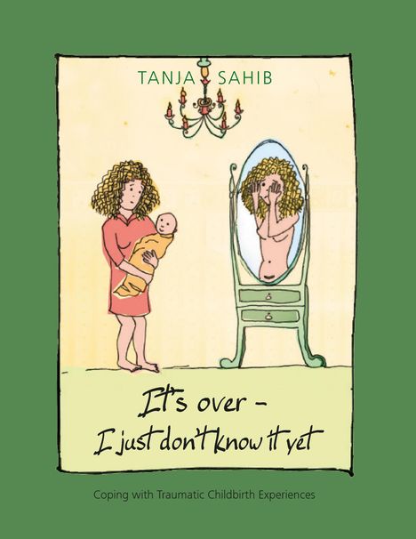 Tanja Sahib: It¿s over - I just don¿t know it yet!, Buch