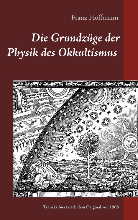 Franz Hoffmann: Hoffmann, F: Grundzüge der Physik des Okkultismus, Buch
