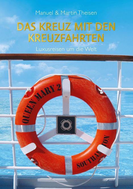 Manuel Theisen: Das Kreuz mit den Kreuzfahrten, Buch