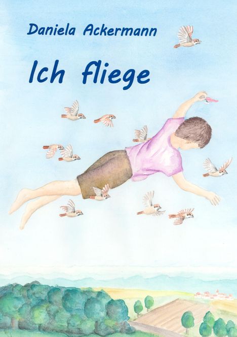 Daniela Ackermann: Ich fliege, Buch