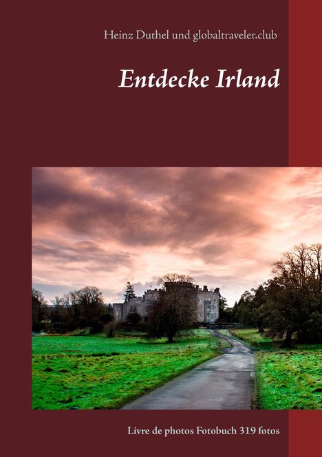 Heinz Duthel: Entdecke Irland, Buch