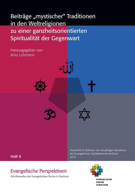 Beiträge "mystischer" Traditionen in den Weltreligionen zu einer ganzheitsorientierten Spiritualität der Gegenwart, Buch