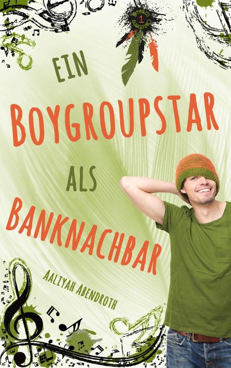 Aaliyah Abendroth: Ein Boygroupstar als Banknachbar, Buch
