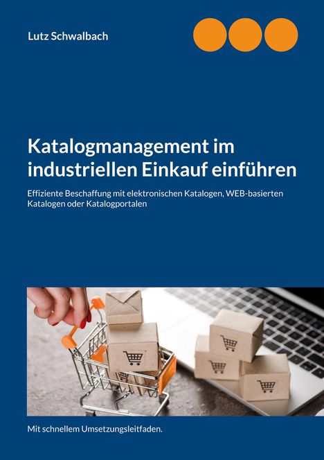 Lutz Schwalbach: Katalogmanagement im industriellen Einkauf einführen, Buch