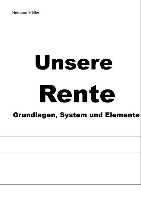 Hermann Müller: Unsere Rente, Buch