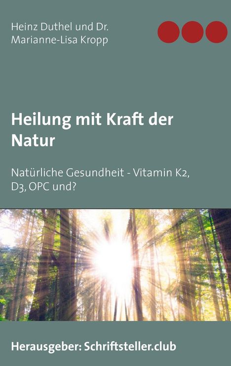 Heinz Duthel: Heilung mit Kraft der Natur, Buch