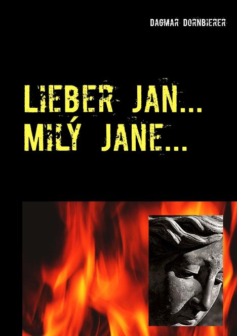 Dagmar Dornbierer: Lieber Jan ... Milý Jane ..., Buch