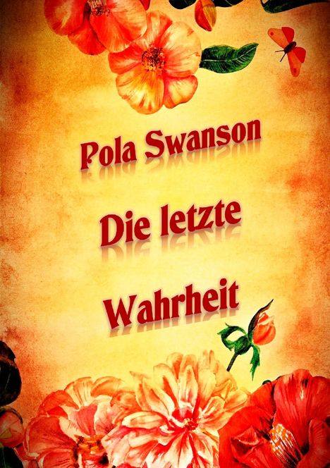 Pola Swanson: Die letzte Wahrheit, Buch