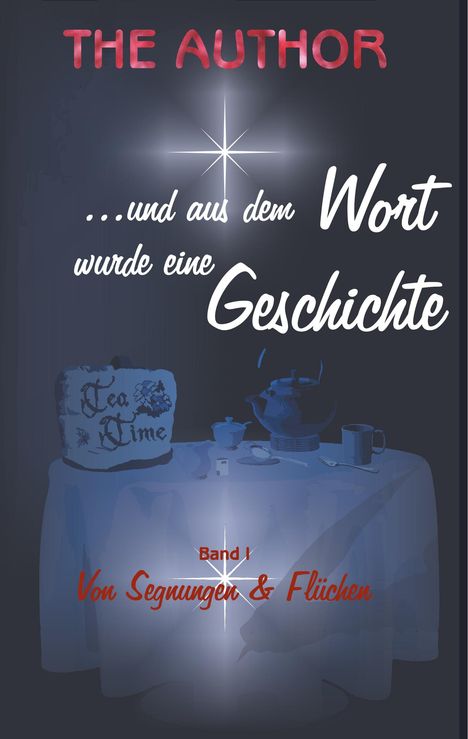 The Author: ... und aus dem Wort wurde eine Geschichte, Buch