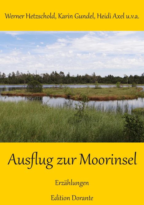 Werner Hetzschold: Ausflug zur Moorinsel, Buch