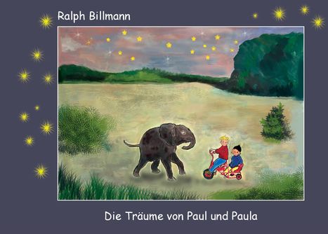 Ralph Billmann: Die Träume von Paul und Paula, Buch