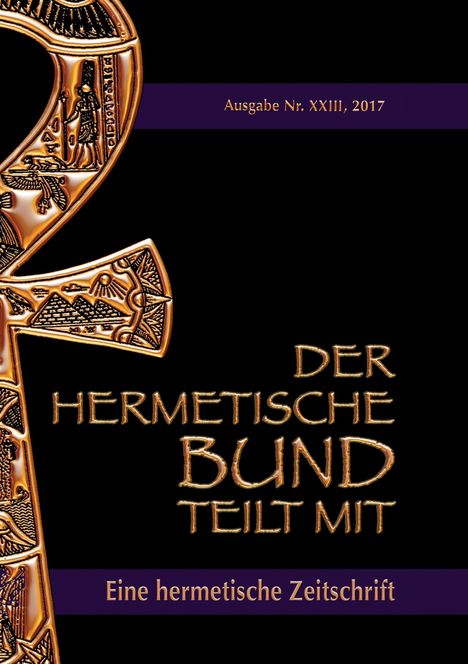 Johannes H. von Hohenstätten: Der hermetische Bund teilt mit: 23, Buch