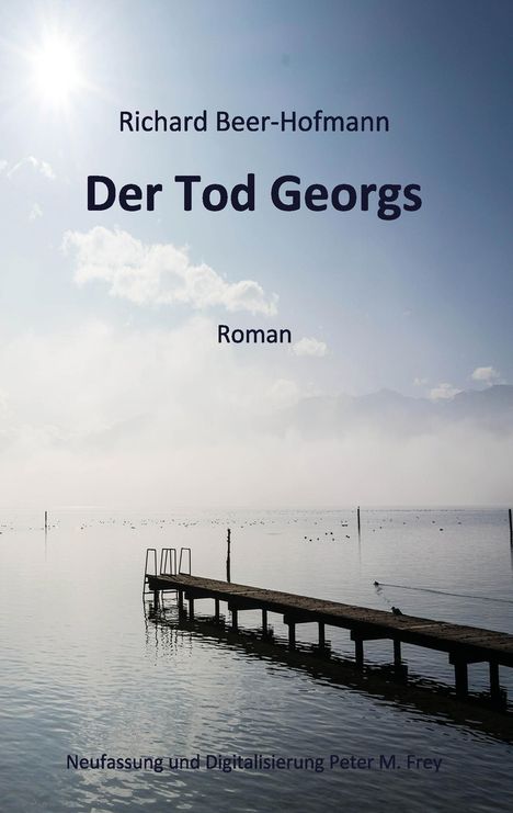 Richard Beer-Hofmann: Der Tod Georgs, Buch