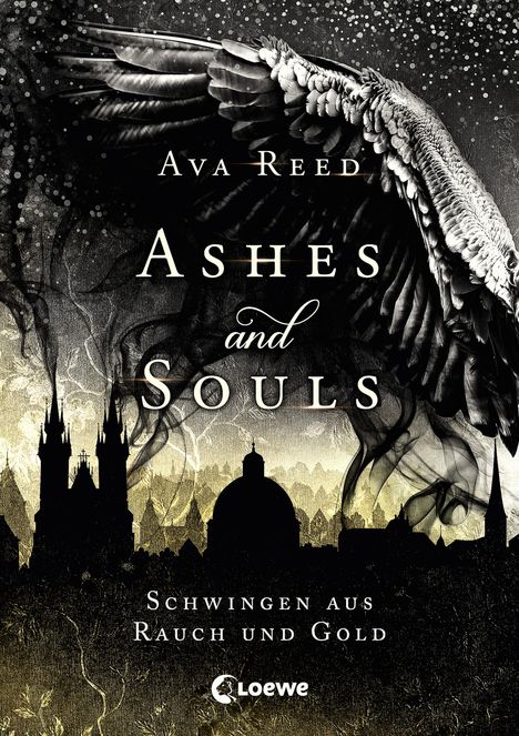 Ava Reed: Reed, A: Ashes and Souls - Schwingen aus Rauch und Gold, Buch