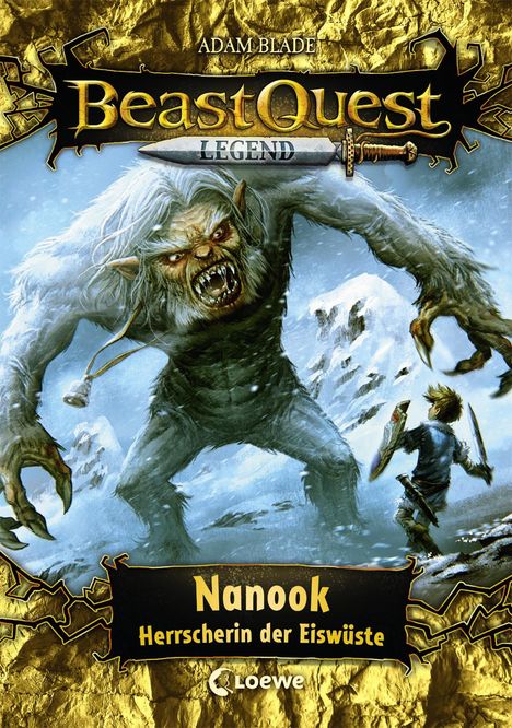 Adam Blade: Beast Quest Legend (Band 5) - Nanook, Herrscherin der Eiswüste, Buch