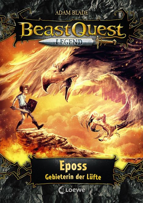 Adam Blade: Beast Quest Legend 6 - Eposs, Gebieterin der Lüfte, Buch