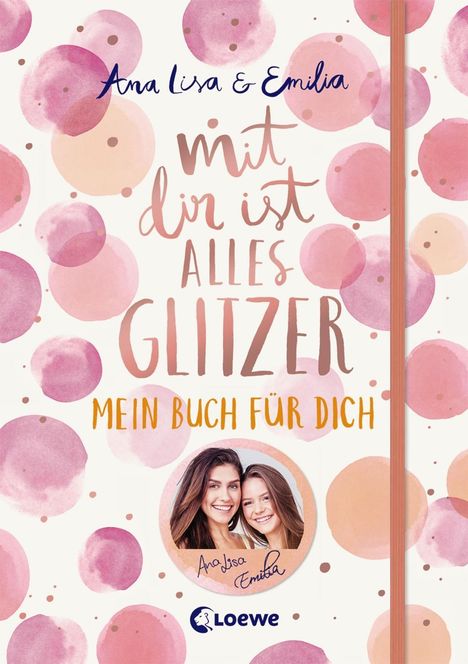 Ana Lisa und Emilia: Ana Lisa und Emilia: Mit dir ist alles Glitzer, Buch