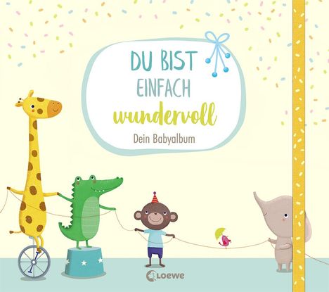 Katja Reider: Du bist einfach wundervoll - Dein Babyalbum, Buch