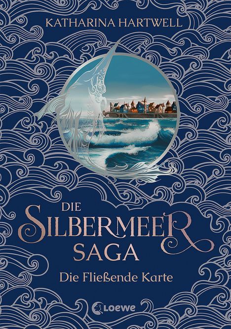 Katharina Hartwell: Die Silbermeer-Saga - Die Fließende Karte, Buch