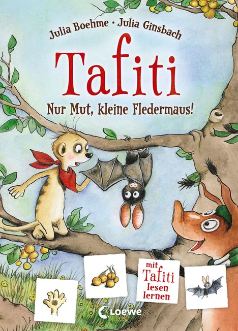 Julia Boehme: Tafiti - Nur Mut, kleine Fledermaus!, Buch