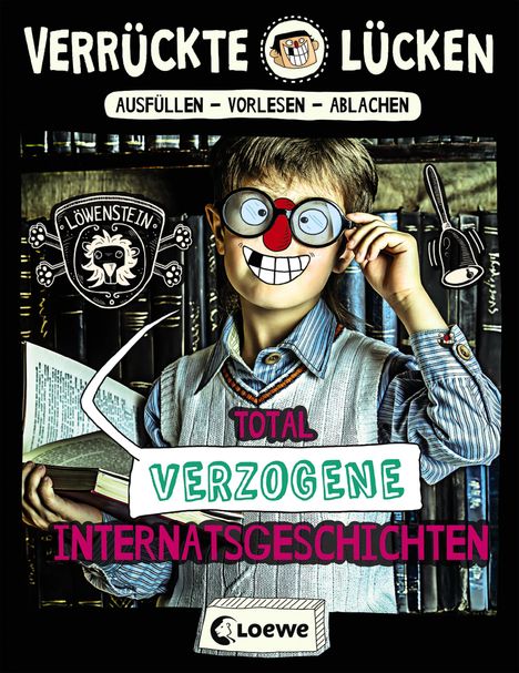 Jule Ambach: Verrückte Lücken - Total verzogene Internatsgeschichten, Buch