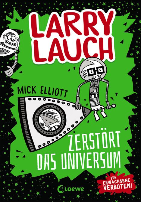 Mick Elliott: Larry Lauch zerstört das Universum (Band 2), Buch
