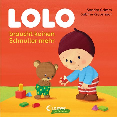 Sandra Grimm: Grimm, S: Lolo braucht keinen Schnuller mehr, Buch