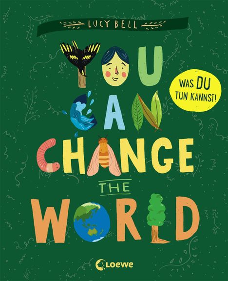 Lucy Bell: Bell, L: You Can Change the World, Buch