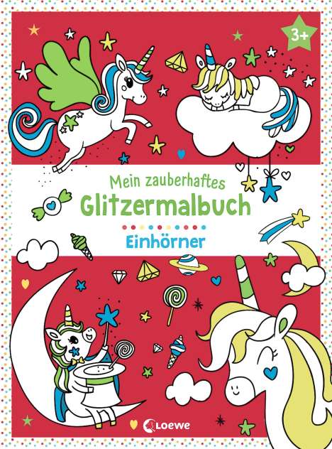 Mein zauberhaftes Glitzermalbuch - Einhörner, Buch