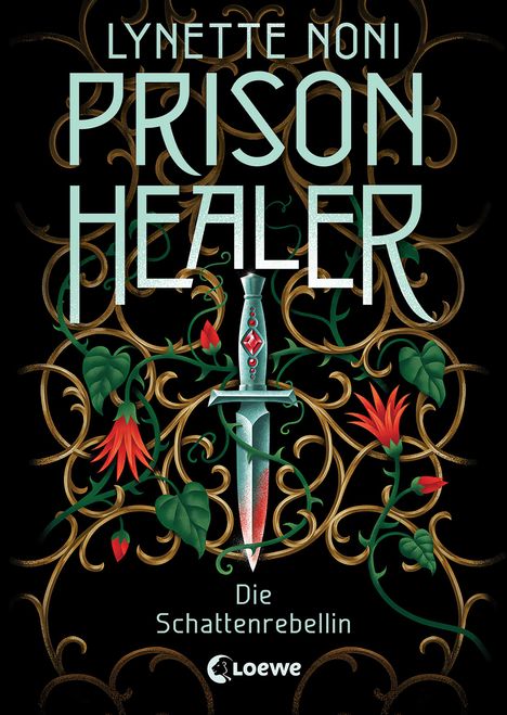 Lynette Noni: Prison Healer (Band 2) - Die Schattenrebellin, Buch