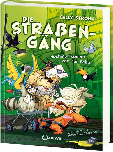 Cally Stronk: Die Straßengäng (Band 3) - Hochmut kommt vor der Falle, Buch