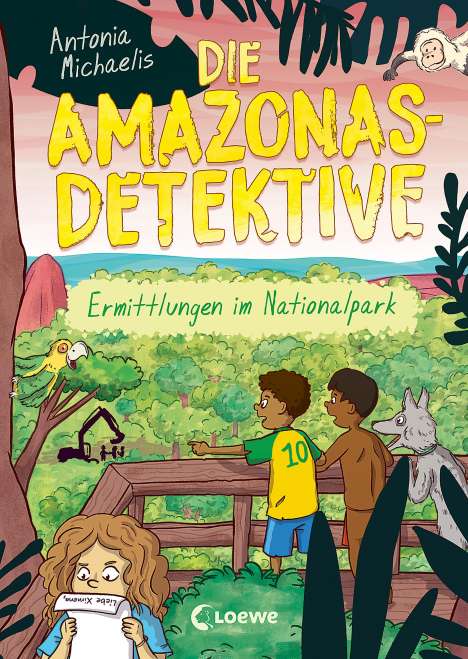 Antonia Michaelis: Die Amazonas-Detektive (Band 4) - Ermittlungen im Nationalpark, Buch