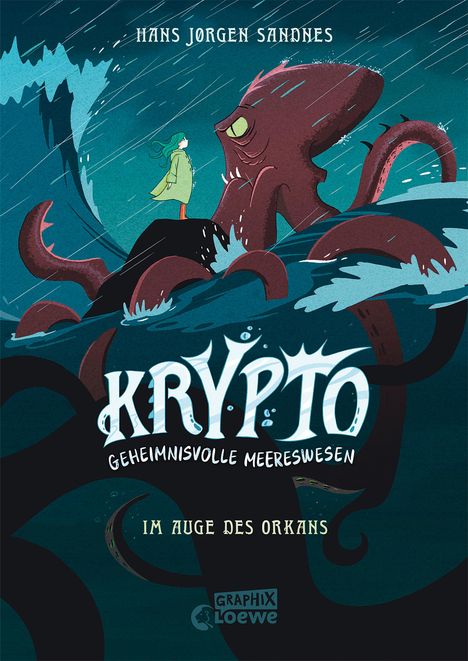 Hans Jørgen Sandnes: Krypto - Geheimnisvolle Meereswesen (Band 2) - Im Auge des Orkans, Buch