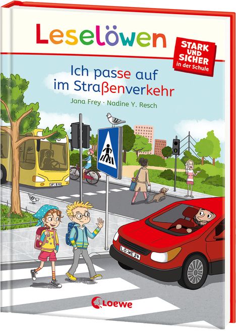 Jana Frey: Leselöwen - stark und sicher in der Schule - Ich passe auf im Straßenverkehr, Buch