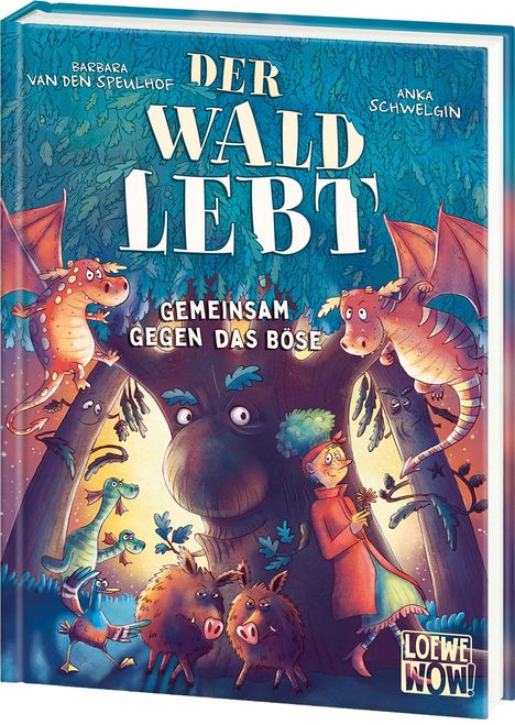 Barbara van den Speulhof: Der Wald lebt! (Band 1) - Gemeinsam gegen das Böse, Buch