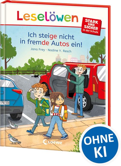 „Leselöwen. Ich steige nicht in fremde Autos ein!“ Zwei Kinder gehen, während ein Mann aus einem roten Auto schaut.